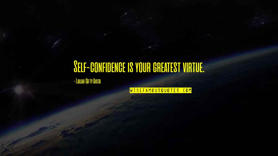 Stop Offending Quotes By Lailah Gifty Akita: Self-confidence is your greatest virtue. Stop Offending Quotes By Lailah Gifty Akita: Self-confidence is your greatest virtue.