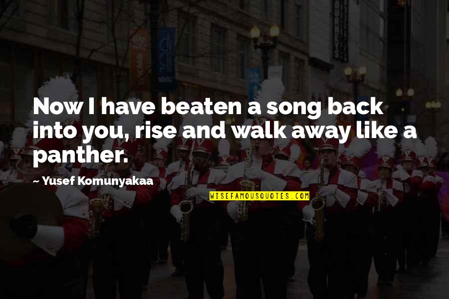Stop Saying Tomorrow Quotes By Yusef Komunyakaa: Now I have beaten a song back into Stop Saying Tomorrow Quotes By Yusef Komunyakaa: Now I have beaten a song back into