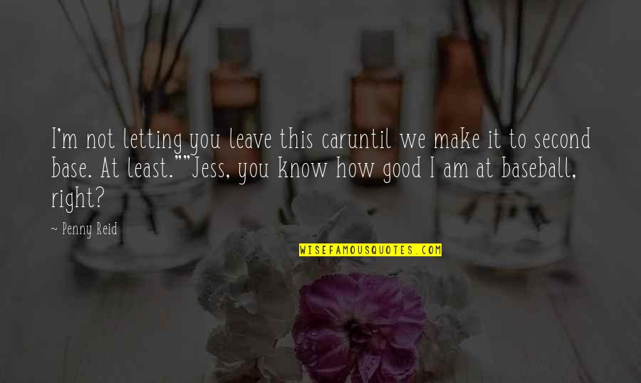 Stop Trying Start Training Craig Groeschel Quotes By Penny Reid: I'm not letting you leave this caruntil we
