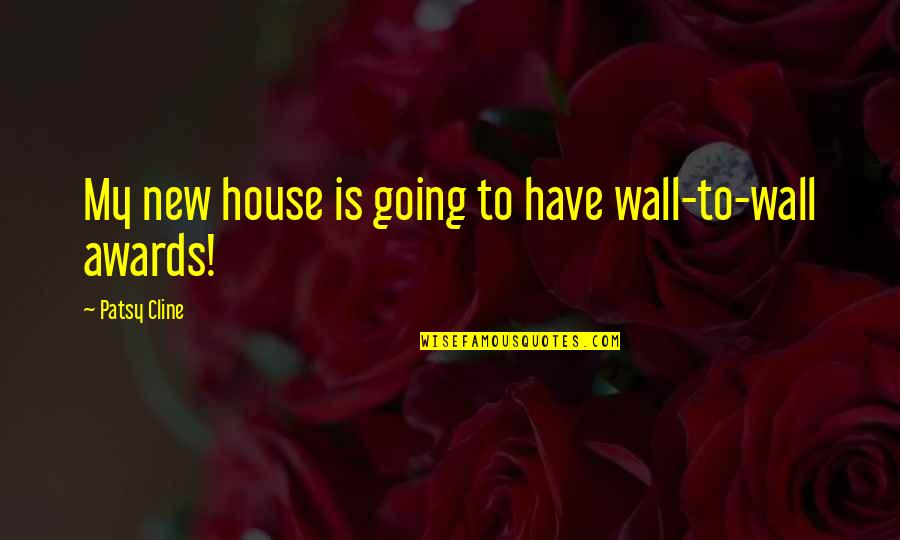 Stopovers Crossword Quotes By Patsy Cline: My new house is going to have wall-to-wall Stopovers Crossword Quotes By Patsy Cline: My new house is going to have wall-to-wall