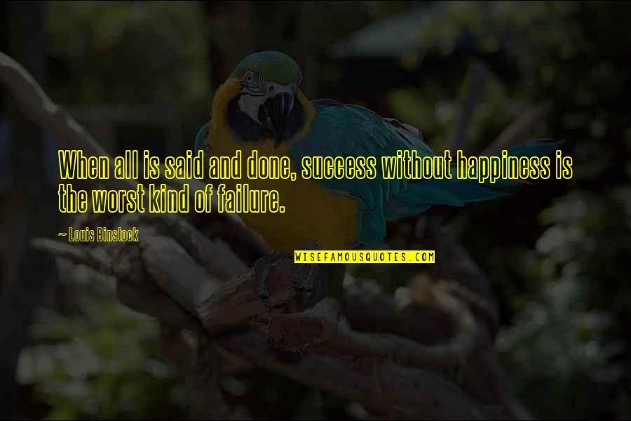 Stoppages Vs Strike Quotes By Louis Binstock: When all is said and done, success without