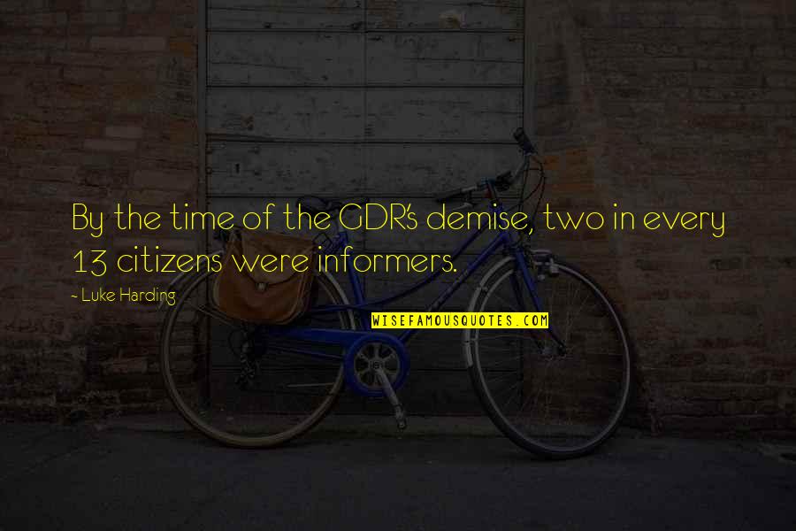 Stopping Terrorism Quotes By Luke Harding: By the time of the GDR's demise, two