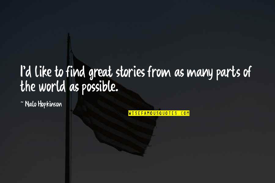 Stories Of Great Quotes By Nalo Hopkinson: I'd like to find great stories from as