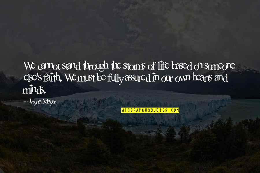Storm In Mind Quotes By Joyce Meyer: We cannot stand through the storms of life Storm In Mind Quotes By Joyce Meyer: We cannot stand through the storms of life