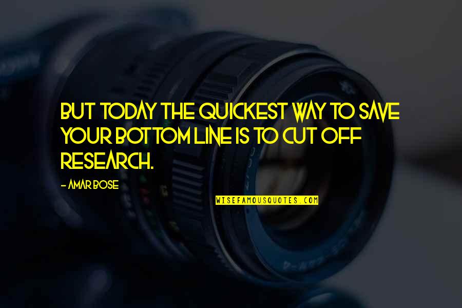 Stormare Lucifer Quotes By Amar Bose: But today the quickest way to save your