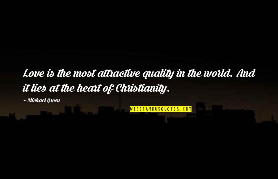 Stornelli In Genovese Quotes By Michael Green: Love is the most attractive quality in the Stornelli In Genovese Quotes By Michael Green: Love is the most attractive quality in the