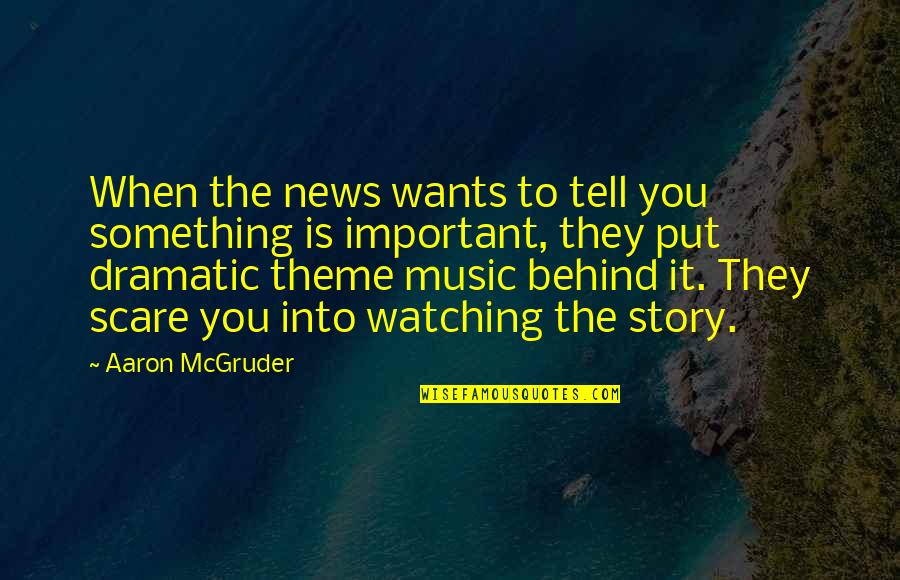 Story Behind Quotes By Aaron McGruder: When the news wants to tell you something Story Behind Quotes By Aaron McGruder: When the news wants to tell you something