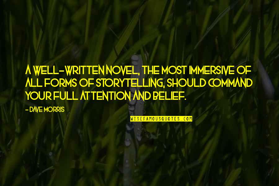 Storytelling Quotes By Dave Morris: A well-written novel, the most immersive of all