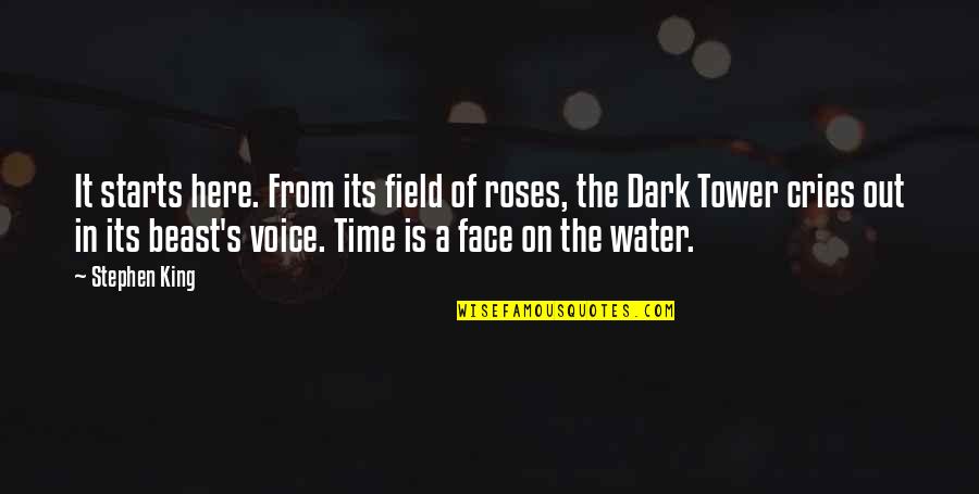 Straight Forward Quotes By Stephen King: It starts here. From its field of roses, Straight Forward Quotes By Stephen King: It starts here. From its field of roses,