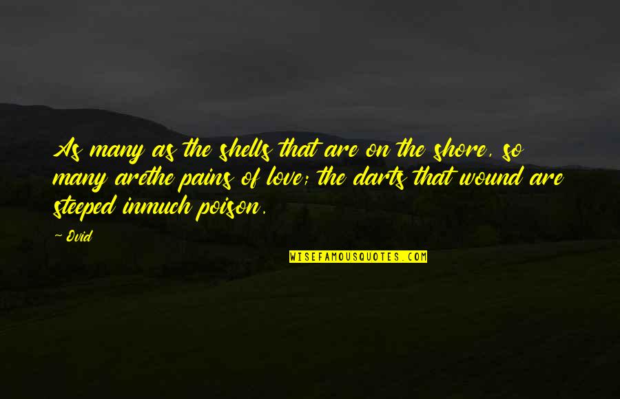 Straighter Quotes By Ovid: As many as the shells that are on Straighter Quotes By Ovid: As many as the shells that are on