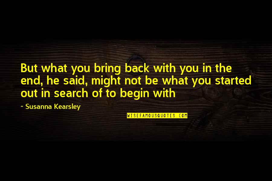 Straightline Private Quotes By Susanna Kearsley: But what you bring back with you in