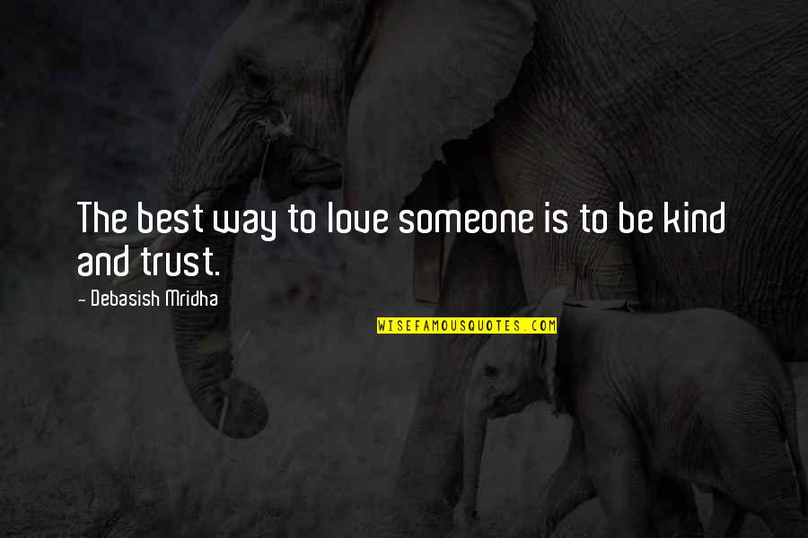 Straina Netflix Quotes By Debasish Mridha: The best way to love someone is to Straina Netflix Quotes By Debasish Mridha: The best way to love someone is to