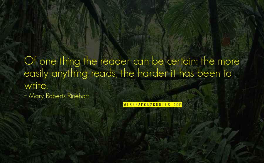 Stramer Were By Their Fan Quotes By Mary Roberts Rinehart: Of one thing the reader can be certain: Stramer Were By Their Fan Quotes By Mary Roberts Rinehart: Of one thing the reader can be certain: