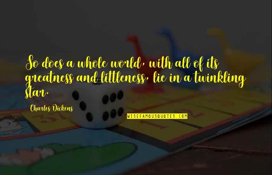 Strandhusene Quotes By Charles Dickens: So does a whole world, with all of