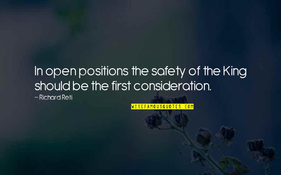 Strangeley Quotes By Richard Reti: In open positions the safety of the King