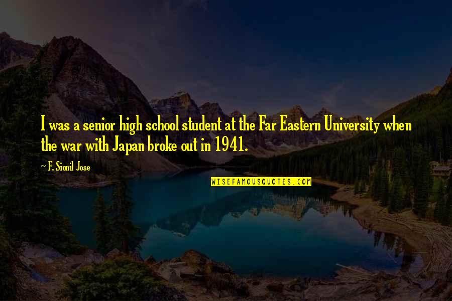 Stranger Camus Quotes By F. Sionil Jose: I was a senior high school student at Stranger Camus Quotes By F. Sionil Jose: I was a senior high school student at