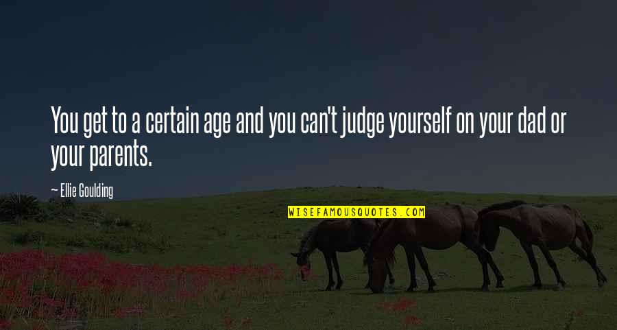 Stranger Than Fanfiction Quotes By Ellie Goulding: You get to a certain age and you