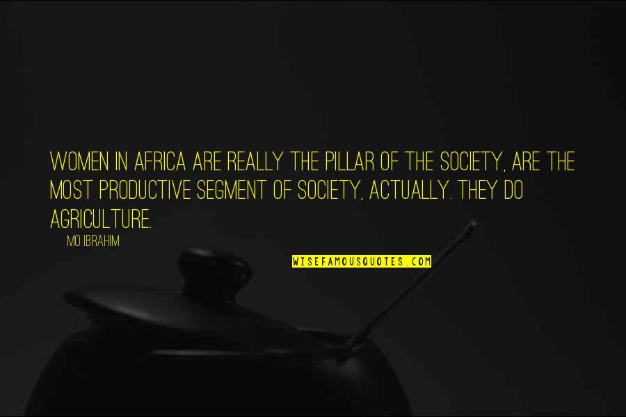 Strapped 2010 Quotes By Mo Ibrahim: Women in Africa are really the pillar of