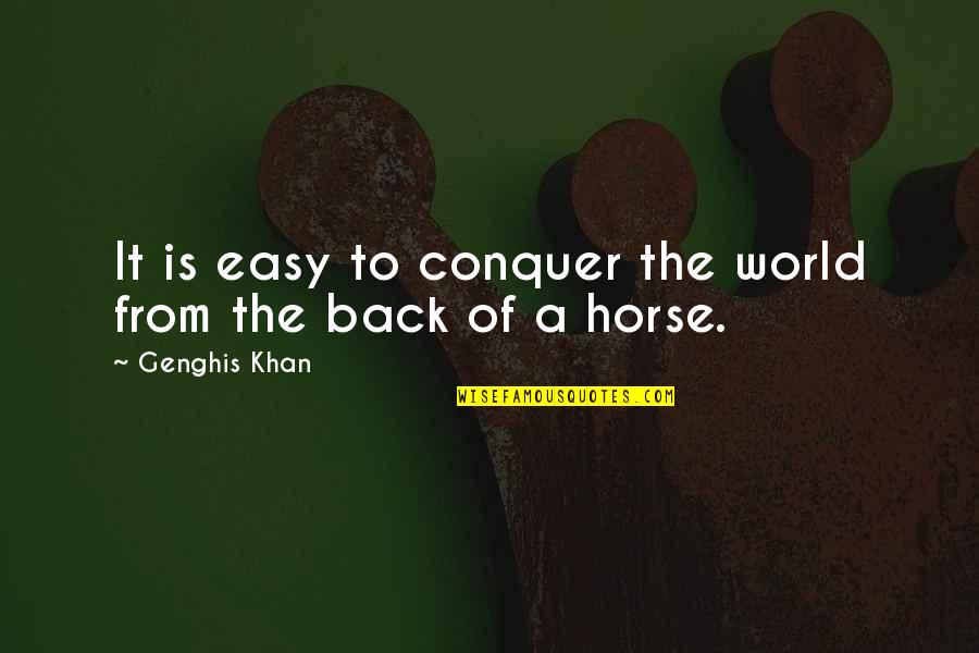 Strasbourg Wikipedia Quotes By Genghis Khan: It is easy to conquer the world from Strasbourg Wikipedia Quotes By Genghis Khan: It is easy to conquer the world from