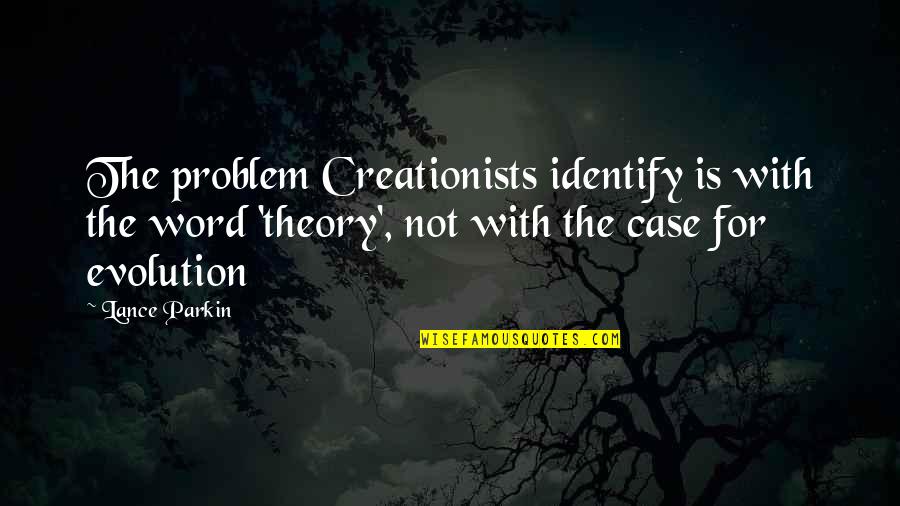 Strata Building Insurance Quote Quotes By Lance Parkin: The problem Creationists identify is with the word Strata Building Insurance Quote Quotes By Lance Parkin: The problem Creationists identify is with the word