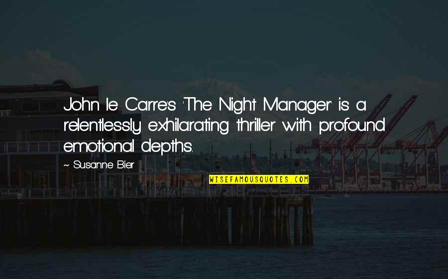 Strategy Execution Quotes By Susanne Bier: John le Carre's 'The Night Manager' is a