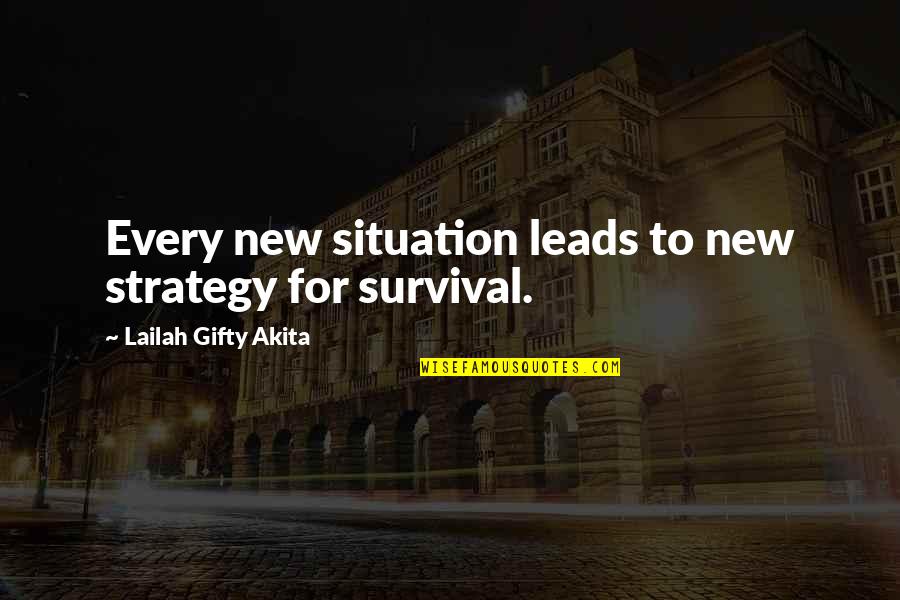 Strategy Motivational Quotes By Lailah Gifty Akita: Every new situation leads to new strategy for Strategy Motivational Quotes By Lailah Gifty Akita: Every new situation leads to new strategy for