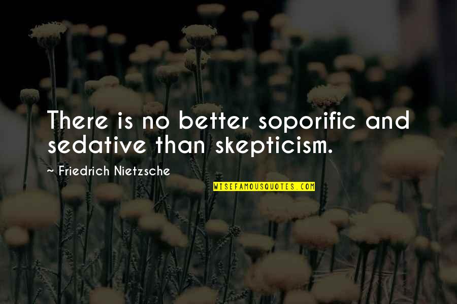 Stratospheric Quotes By Friedrich Nietzsche: There is no better soporific and sedative than Stratospheric Quotes By Friedrich Nietzsche: There is no better soporific and sedative than