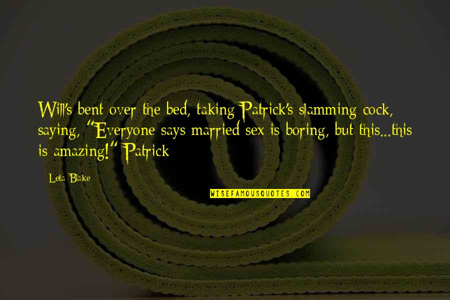 Strauss Auto Quotes By Leta Blake: Will's bent over the bed, taking Patrick's slamming Strauss Auto Quotes By Leta Blake: Will's bent over the bed, taking Patrick's slamming