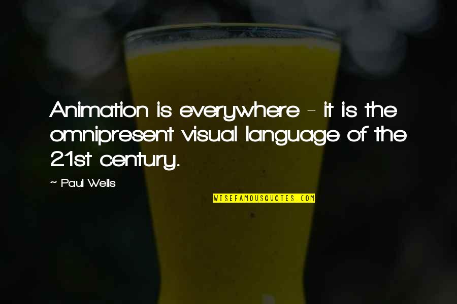 Strauss Auto Quotes By Paul Wells: Animation is everywhere - it is the omnipresent