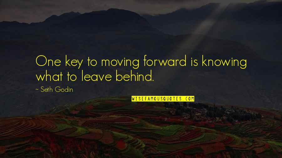 Strawser Auctions Quotes By Seth Godin: One key to moving forward is knowing what