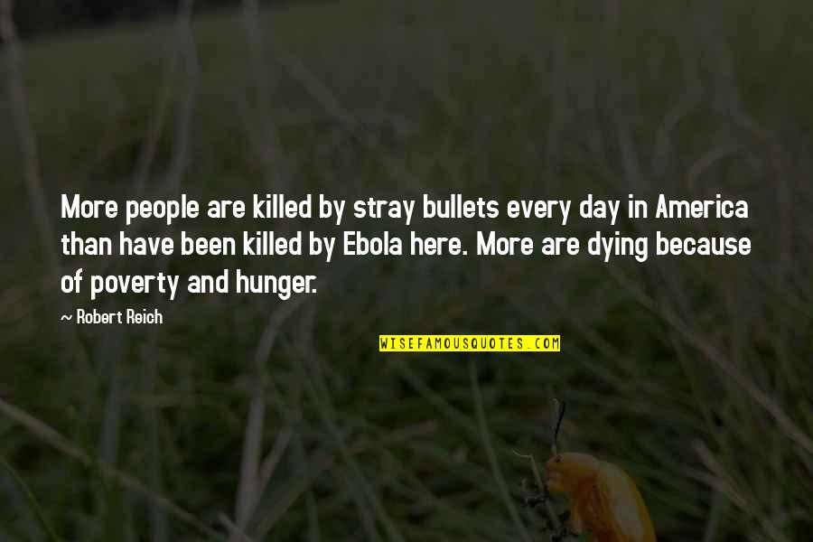 Stray Quotes By Robert Reich: More people are killed by stray bullets every