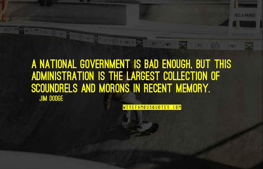 Streamed Glass Quotes By Jim Dodge: a national government is bad enough, but this Streamed Glass Quotes By Jim Dodge: a national government is bad enough, but this
