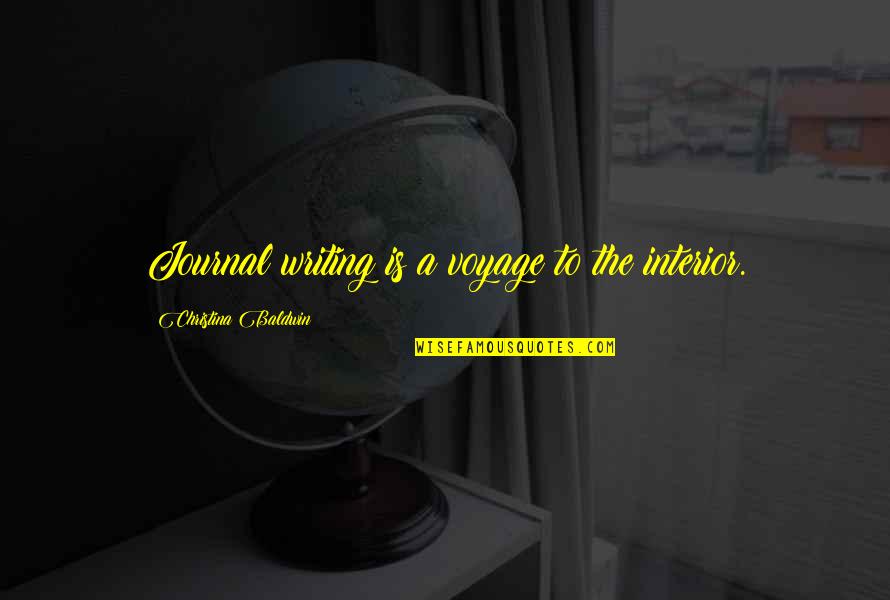 Streetcar Named Desire Eunice Quotes By Christina Baldwin: Journal writing is a voyage to the interior.