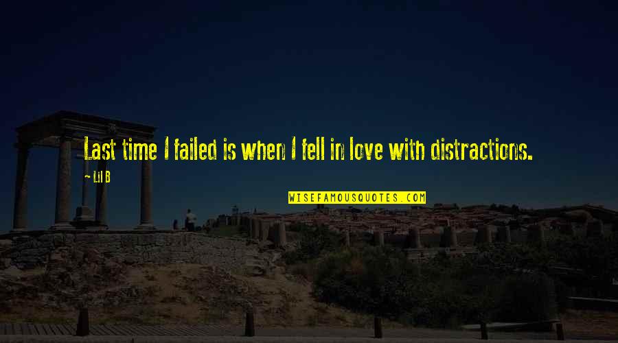 Streetcar Named Desire Eunice Quotes By Lil B: Last time I failed is when I fell
