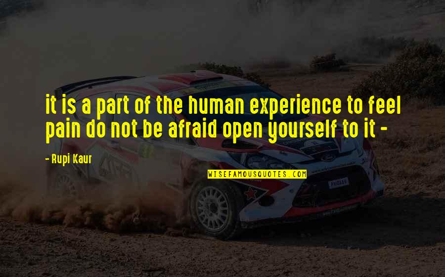 Strength Of A Country Quotes By Rupi Kaur: it is a part of the human experience Strength Of A Country Quotes By Rupi Kaur: it is a part of the human experience