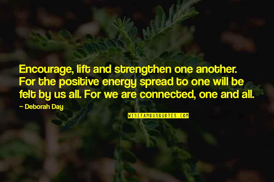 Strengthen'd Quotes By Deborah Day: Encourage, lift and strengthen one another. For the