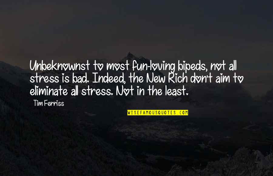 Stress Is Bad Quotes By Tim Ferriss: Unbeknownst to most fun-loving bipeds, not all stress Stress Is Bad Quotes By Tim Ferriss: Unbeknownst to most fun-loving bipeds, not all stress