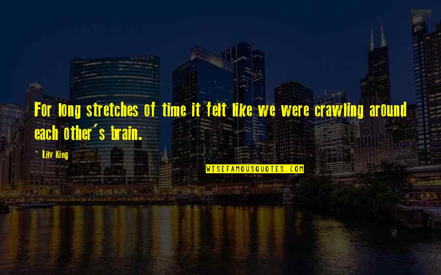 Stretches Quotes By Lily King: For long stretches of time it felt like