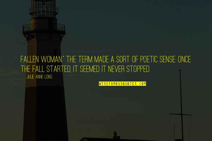 Stretto Di Quotes By Julie Anne Long: Fallen woman." The term made a sort of Stretto Di Quotes By Julie Anne Long: Fallen woman." The term made a sort of