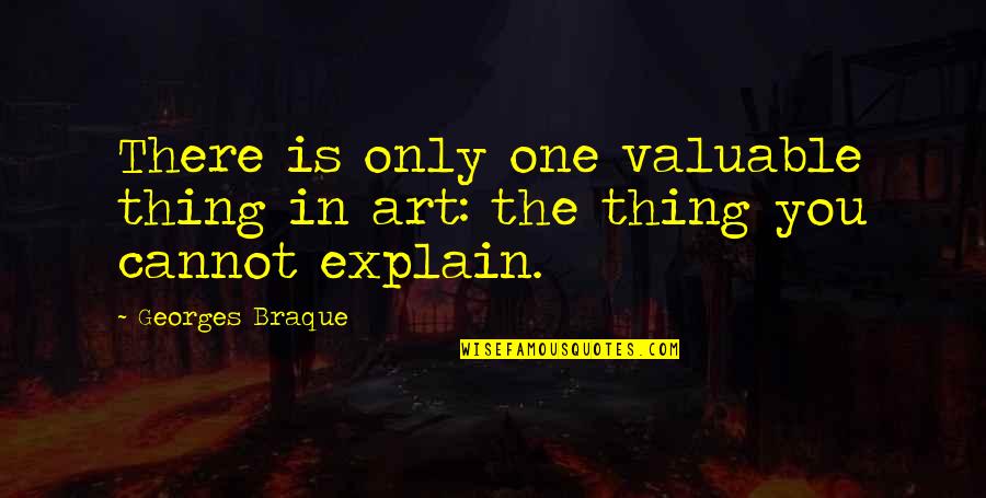 Striated Heron Quotes By Georges Braque: There is only one valuable thing in art: