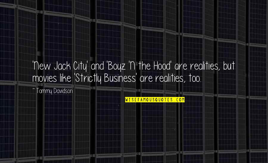 Strictly Business Quotes By Tommy Davidson: 'New Jack City' and 'Boyz 'N the Hood'