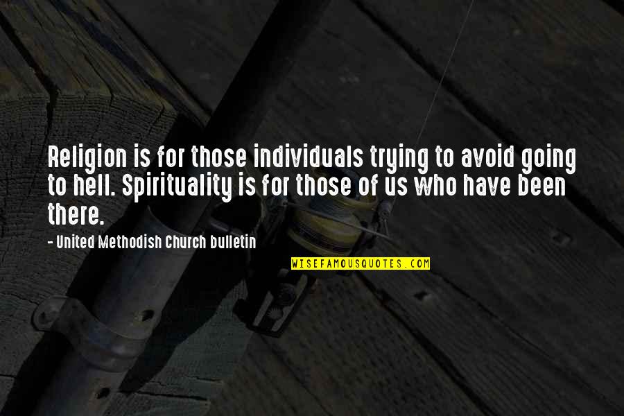 Strieber Communion Quotes By United Methodish Church Bulletin: Religion is for those individuals trying to avoid Strieber Communion Quotes By United Methodish Church Bulletin: Religion is for those individuals trying to avoid