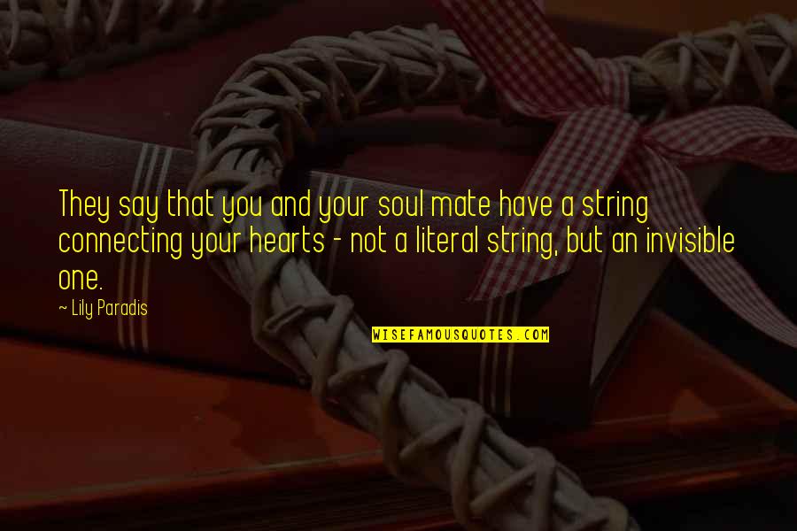 String.join Quotes By Lily Paradis: They say that you and your soul mate