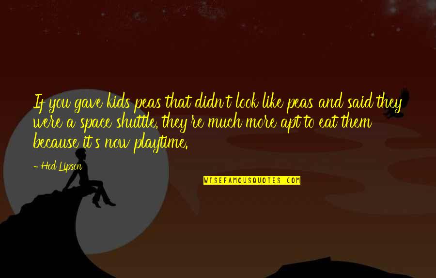 Stringstream Double Quotes By Hod Lipson: If you gave kids peas that didn't look Stringstream Double Quotes By Hod Lipson: If you gave kids peas that didn't look