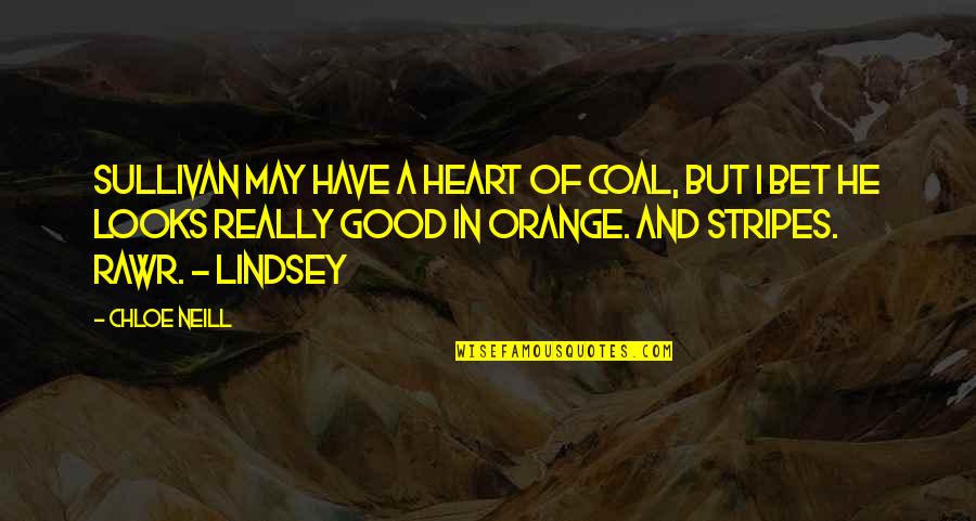 Stripes Best Quotes By Chloe Neill: Sullivan may have a heart of coal, but Stripes Best Quotes By Chloe Neill: Sullivan may have a heart of coal, but