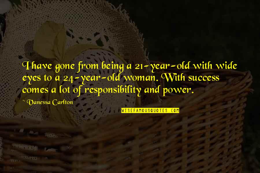 Strive For Progress Not Perfection Quotes By Vanessa Carlton: I have gone from being a 21-year-old with