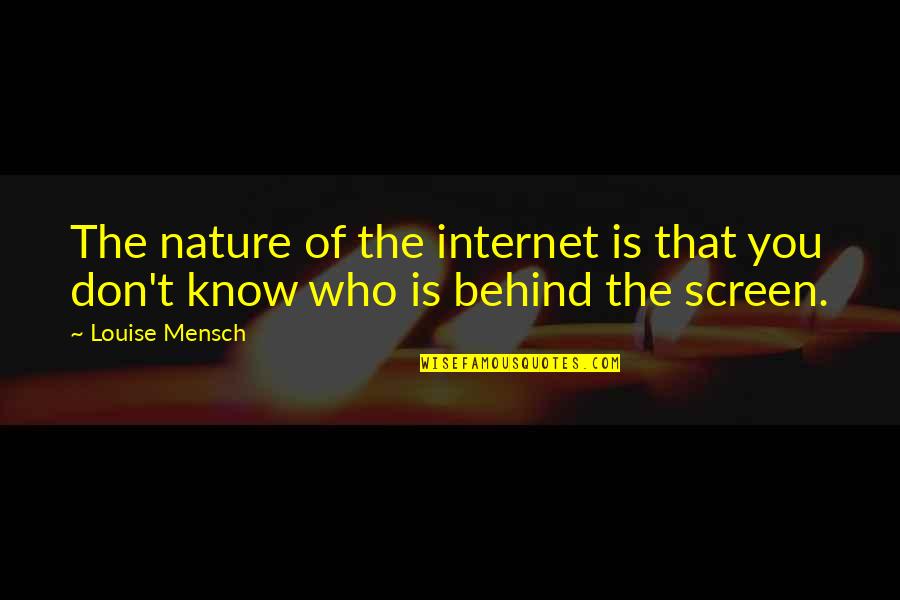 Striving To Success Quotes By Louise Mensch: The nature of the internet is that you