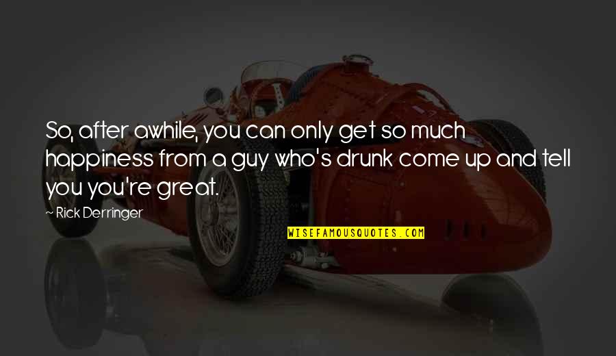 Strolled Down Quotes By Rick Derringer: So, after awhile, you can only get so Strolled Down Quotes By Rick Derringer: So, after awhile, you can only get so