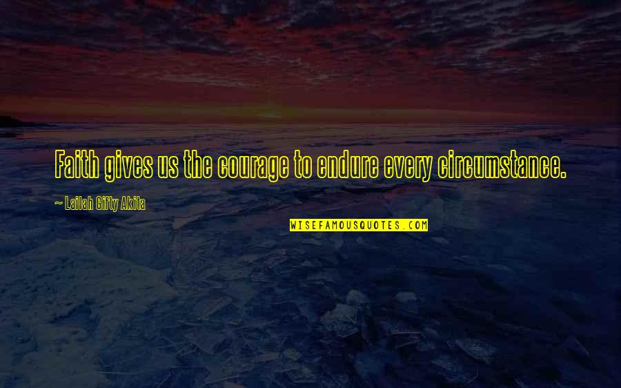 Stromberg Umbrella Quotes By Lailah Gifty Akita: Faith gives us the courage to endure every Stromberg Umbrella Quotes By Lailah Gifty Akita: Faith gives us the courage to endure every