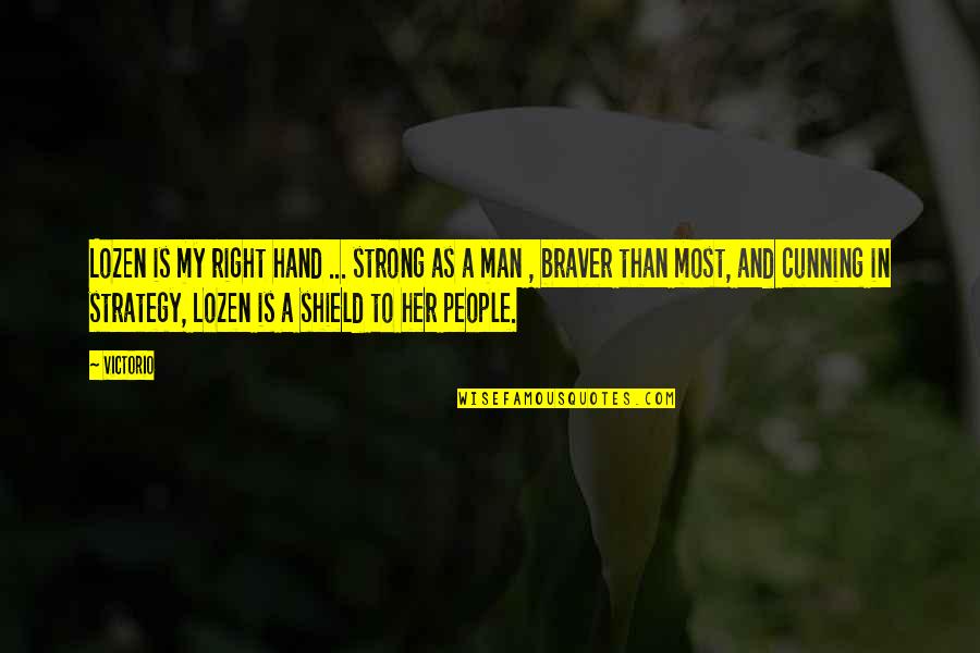 Strong People Quotes By Victorio: Lozen is my right hand ... strong as